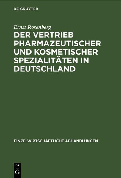 Der Vertrieb pharmazeutischer und kosmetischer Spezialitäten in Deutschland (eBook, PDF)