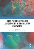 New Perspectives on Assessment in Translator Education (eBook, PDF)