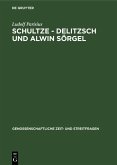 Schultze - Delitzsch und Alwin Sörgel (eBook, PDF)