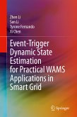 Event-Trigger Dynamic State Estimation for Practical WAMS Applications in Smart Grid (eBook, PDF)