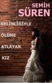 Gelinliğiyle Ölüme Atlayan Kız (eBook, ePUB)