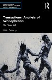 Transactional Analysis of Schizophrenia (eBook, PDF)