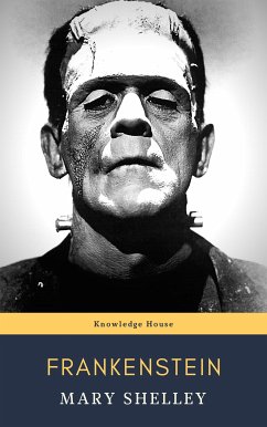 Frankenstein 1818 (eBook, ePUB) - Shelley, Mary; house, knowledge