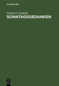 Sonntagsgedanken (eBook, PDF) - Peabody, Francis G.