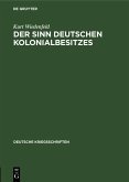 Der Sinn deutschen Kolonialbesitzes (eBook, PDF)