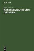 Rassendynamik von Ostasien (eBook, PDF)