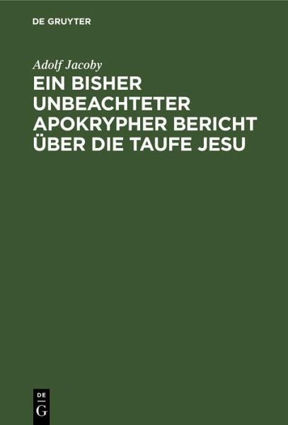 Ein bisher unbeachteter apokrypher Bericht über die Taufe Jesu (eBook, PDF)