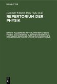 Allgemeine Physik, mathematische Physik, Galvanismus, Electromagnetismus, Magnetoelectricität, Thermomagnetismus (eBook, PDF)