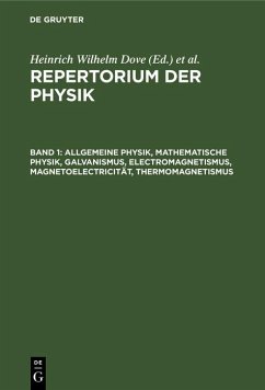 Allgemeine Physik, mathematische Physik, Galvanismus, Electromagnetismus, Magnetoelectricität, Thermomagnetismus (eBook, PDF)
