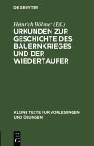 Urkunden zur Geschichte des Bauernkrieges und der Wiedertäufer (eBook, PDF)