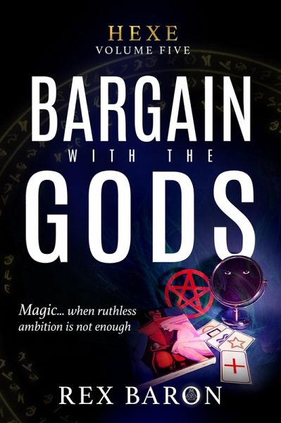 Bargain with the Gods (Hexe, #5) (eBook, ePUB) Bargain with the Gods (Hexe, #5) (eBook, ePUB)