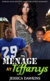 Menage at Tiffanys: Menage MFM African American Sports Romance (eBook, ePUB)