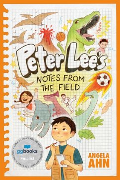 Peter Lee's Notes from the Field (eBook, ePUB) - Ahn, Angela