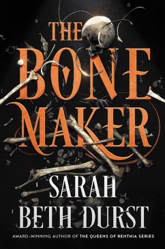 The Bone Maker (eBook, ePUB) - Durst, Sarah Beth