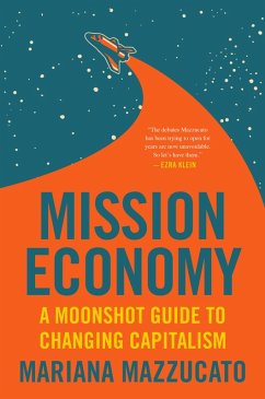 Mission Economy (eBook, ePUB) - Mazzucato, Mariana