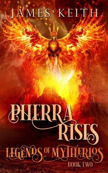 Pherra Rises (Legends of Mytherios, #2) (eBook, ePUB)