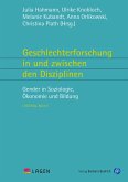 Geschlechterforschung in und zwischen den Disziplinen (eBook, PDF)