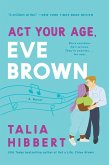 Act Your Age, Eve Brown (eBook, ePUB)