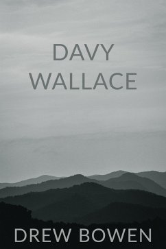 Davy Wallace (eBook, ePUB) - Bowen, Drew
