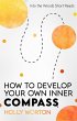 How to Develop Your Own Inner Compass:... - Bild 1