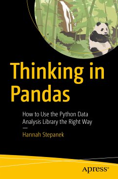 Thinking in Pandas (eBook, PDF) - Stepanek, Hannah