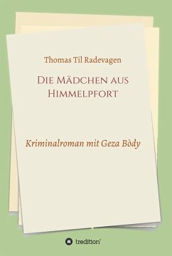 Die Mädchen aus Himmelpfort (eBook, ePUB) - Radevagen, Thomas Til