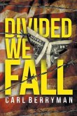 Divided We Fall (eBook, ePUB)