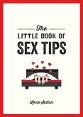 The Little Book of Sex Tips (eBook, ePUB)