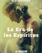 La Era de los Espíritus. Libro 1:... - Bild 1