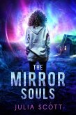 The Mirror Souls (The Mirror Souls Trilogy, #1) (eBook, ePUB)