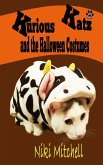Kurious Katz and the Halloween Costumes (A Kitty Adventure for Kids and Cat Lovers, #6) (eBook, ePUB)