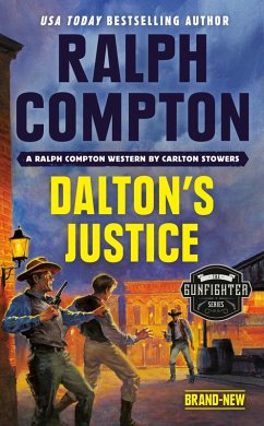 Ralph Compton Dalton's Justice (eBook, ePUB) - Stowers, Carlton; Compton, Ralph