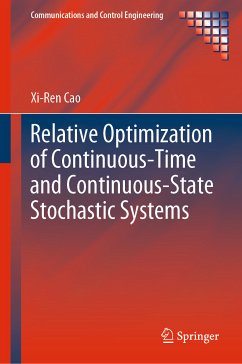 Relative Optimization of Continuous-Time and Continuous-State Stochastic Systems (eBook, PDF) - Cao, Xi-Ren