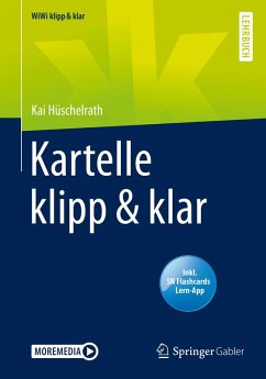 Kartelle klipp & klar (eBook, PDF) - Hüschelrath, Kai