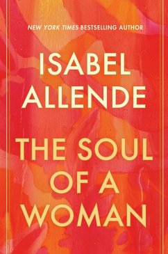The Soul of a Woman (eBook, ePUB) - Allende, Isabel