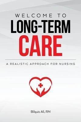 Welcome to Long-term Care (eBook, ePUB) Welcome to Long-term Care (eBook, ePUB)