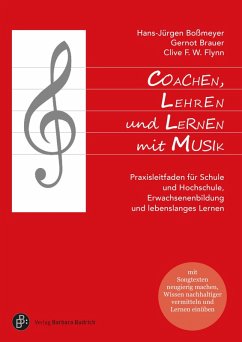 Coachen, Lehren und Lernen mit Musik (eBook, PDF) - Boßmeyer, Hans-Jürgen; Brauer, Gernot; Flynn, Clive F. W.
