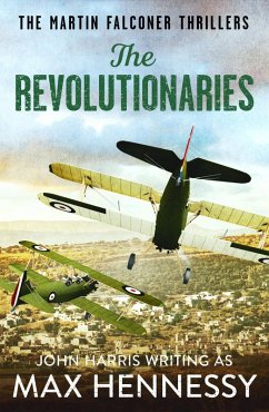 The Revolutionaries (eBook, ePUB) - Hennessy, Max