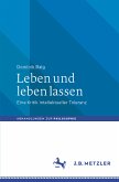 Leben und leben lassen (eBook, PDF)