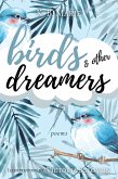 Birds & Other Dreamers: Poems (poetry, #1) (eBook, ePUB)