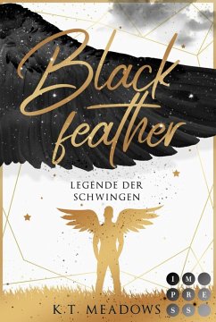 Blackfeather / Legende der Schwingen Bd.2 (eBook, ePUB) - Meadows, K.T.