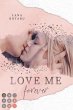 Love Me Forever (Crushed-Trust-Reihe 4)... - Bild 1
