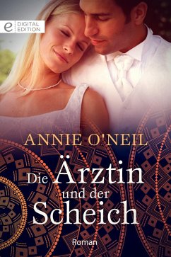 Die Ärztin und der Scheich (eBook, ePUB) - O'Neil, Annie
