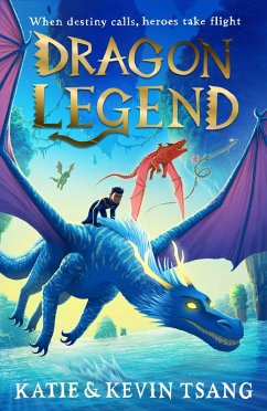 Dragon Legend (eBook, ePUB) - Tsang, Katie; Tsang, Kevin