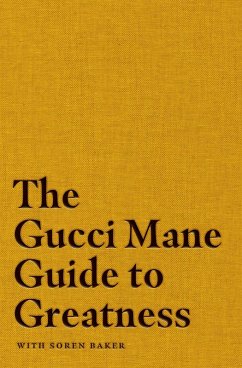 Cover The Gucci Mane Guide to Greatness (eBook, ePUB)