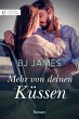 Mehr von deinen Küssen (eBook, ePUB) - Bild 1