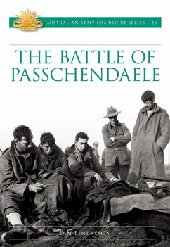 The Battle for Passchendaele (eBook, ePUB) - Finlayson, Ian