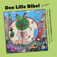 Den Lille Bibel - Petersen, Karsten H.