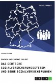 Das deutsche Sozialversicherungssystem und seine fünf Sozialversicherungen
