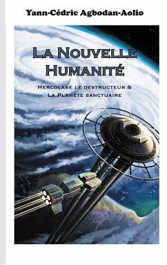 La Nouvelle Humanité - Agbodan-Aolio, Yann-Cédric